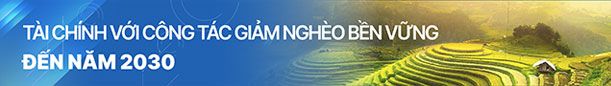 tai-chinh-voi-cong-tac-giam-ngheo-ben-vung-den-nam-2030