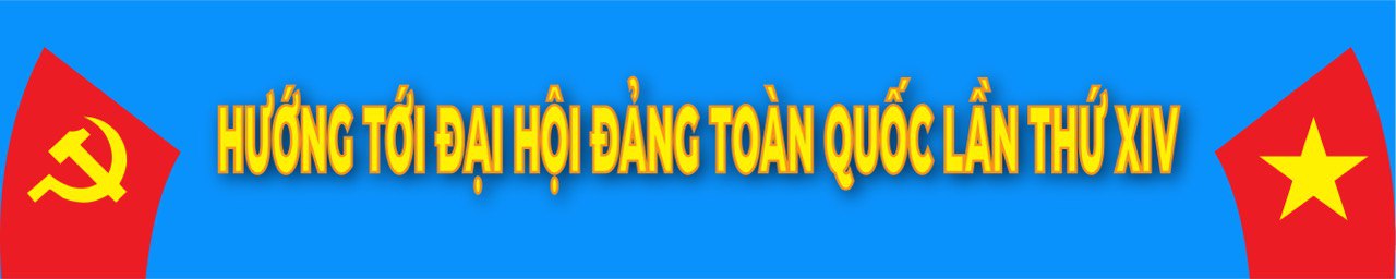 chao-mung-dai-hoi-dang-cac-cap-huong-toi-dai-hoi-dang-toan-quoc-lan-thu-xiv