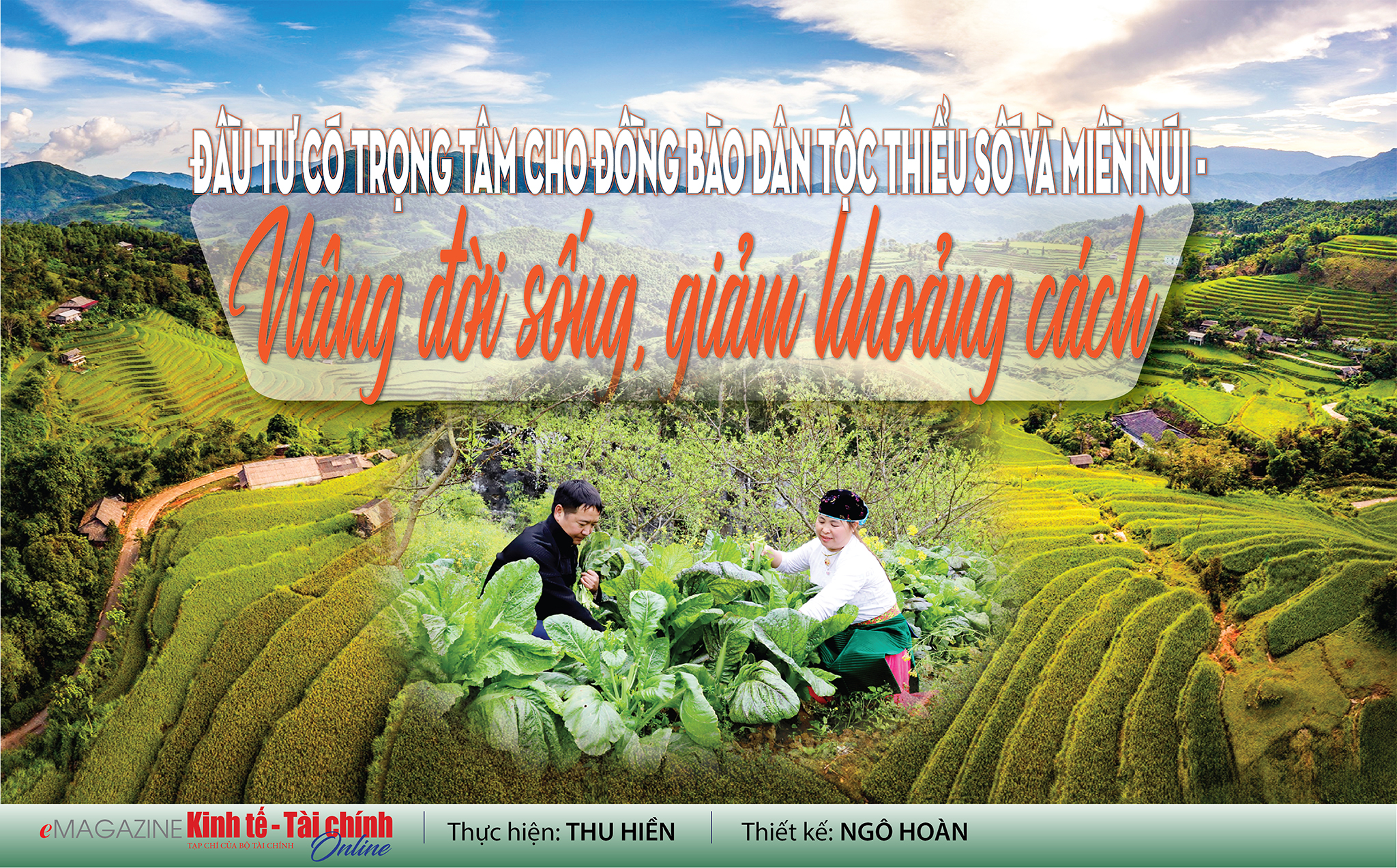 EMAGAZINE: Đầu tư có trọng tâm cho đồng bào dân tộc thiểu số và miền núi - Nâng đời sống, giảm khoảng cách - Ảnh 1
