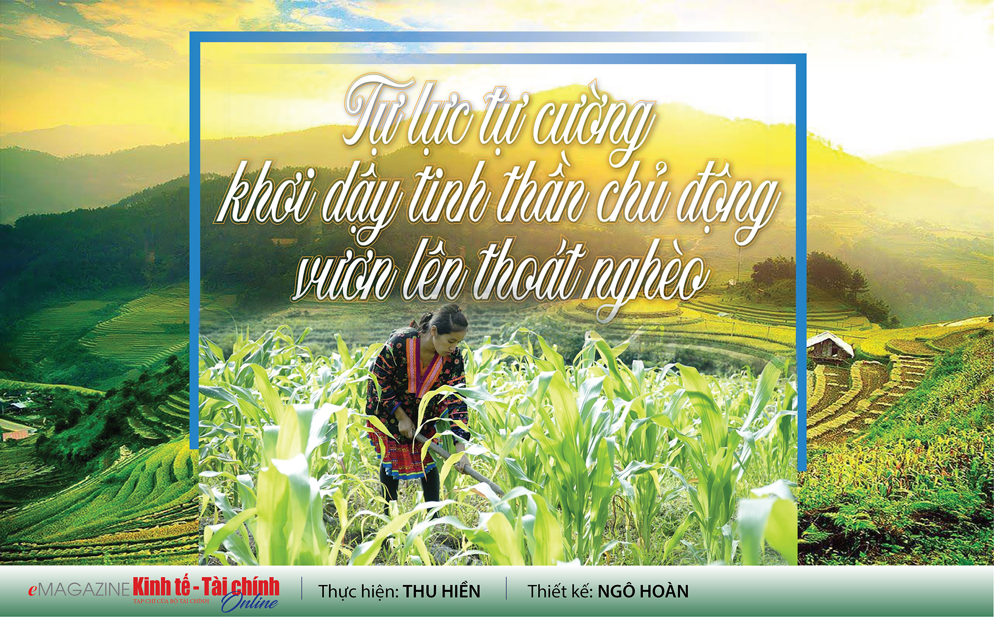 EMAGAZINE: Tự lực tự cường khơi dậy tinh thần chủ động vươn lên thoát nghèo - Ảnh 1