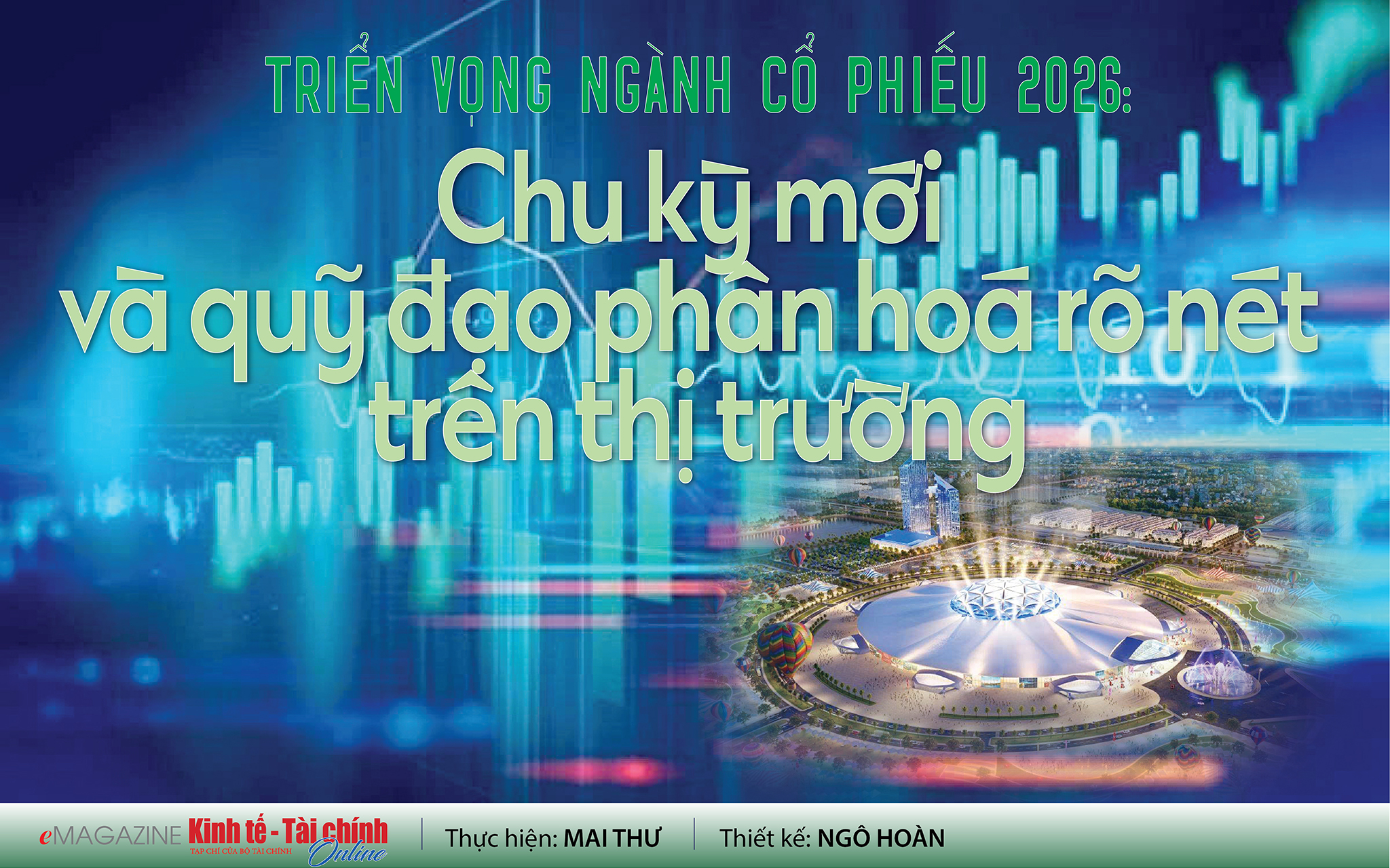 EMAGAZINE: Triển vọng ngành cổ phiếu 2026: Chu kỳ mới và quỹ đạo phân hoá rõ nét trên thị trường - Ảnh 1