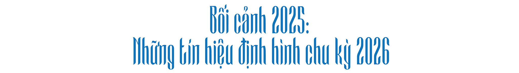 EMAGAZINE: Triển vọng ngành cổ phiếu 2026: Chu kỳ mới và quỹ đạo phân hoá rõ nét trên thị trường - Ảnh 2